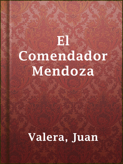 Title details for El Comendador Mendoza by Juan Valera - Available